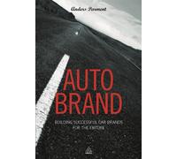 Auto Brand: Building Successful Car Brands for the Future - Parment Anders
