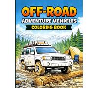 Auto Coloring Garage: Off-Road Edition: A Coloring Adventure for Off-Road Lovers & 4x4 Enthusiasts