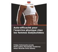Auto-efficacité pour l'exercice physique chez les femmes bodybuildées