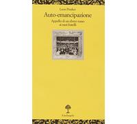 Auto-emancipazione. Appello di un ebreo russo ai suoi fratelli