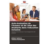 Auto-évaluation de l'humeur et de l'état des étudiants dans l'éducation inclusive: Solutions innovantes pour l'accompagnement des étudiants