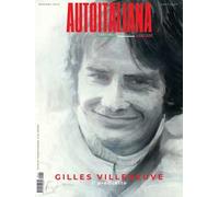 Auto italiana. Passione stile cultura. Vol. 10: Gilles Villeneuve. Il prediletto.
