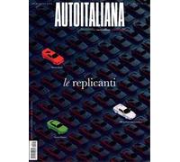 Auto italiana. Passione stile cultura. Vol. 11: Le replicanti