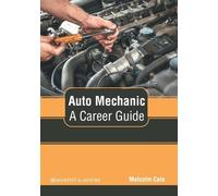 Auto Mechanic: A Career Guide (Copertina rigida)