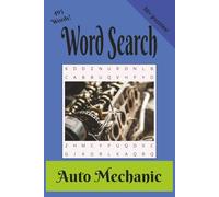 Auto Mechanic Word Search: Auto Mechanics Word Puzzle: 50+ Relaxing and Fun Puzzles for Car Lovers, Mechanics, and Gearheads | 110 pages | 6 x 9 in.