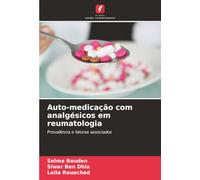 Auto-medicação com analgésicos em reumatologia: Prevalência e fatores associados