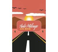 Auto Mileage Log Book: Vehicle Odometer Tracker for Taxes, Car Daily Record for Distance Travelled