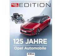 auto motor und sport Edition - 125 Jahre Opel: 03/2024