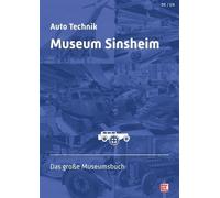Auto Technik Museum Sinsheim: Das große Museumsbuch (Copertina rigida)