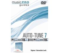 Auto-tune 7: Beginner/Intermediate Levels, Music Pro Guide