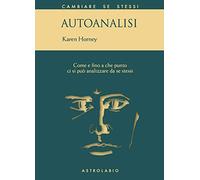 Autoanalisi. Come e fino a che punto ci si può analizzare da se stessi