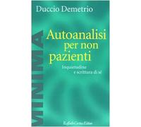 Autoanalisi per non pazienti. Inquietudine e scrittura di sé
