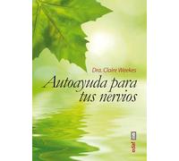 Autoayuda para tus nervios / Complete Self-Help for Your Nerves – Edaf
