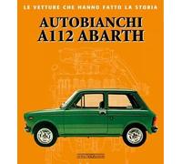 Autobianchi A112 Abarth Le Vetture Che Hanno Fatto La Storia