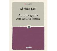 Autobiografia con testo a fronte
