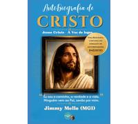 Autobiografia de Cristo: AJesus Cristo - A voz do Logos