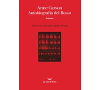 Autobiografia del Rosso - Carson Anne