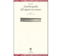 Autobiografia del signor me stesso