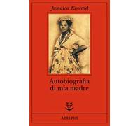 Autobiografia di mia madre