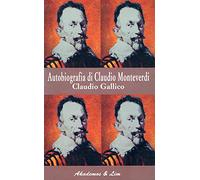 Autobiografia di Monteverdi. Un romanzo