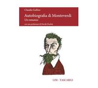 Autobiografia di Monteverdi. Un romanzo