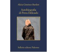 Autobiografia di Petra Delicado - Giménez-Bartlett Alicia