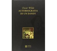 Autobiografia di un dandy
