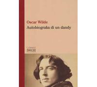 Autobiografia di un dandy