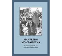 Autobiografia di un intellettuale militante