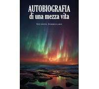 Autobiografia di una mezza vita