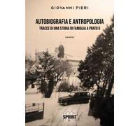 Autobiografia e antropologia: tracce di una storia di famiglia a Prato