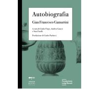 Autobiografia - Gamurrini Gian Francesco