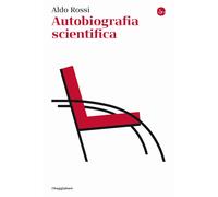Autobiografia scientifica [Paperback] [Mar 31, 2023] Rossi, Aldo