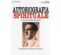 Libri Julius Evola - Autobiografia Spirituale