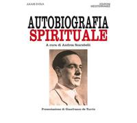 Autobiografia spirituale [Paperback] [May 02, 2019] Evola, Julius; De Turris, Gi