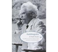 Autobiografia - Twain Mark