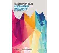 Autobiografie immaginarie. Fiction e cura di sé