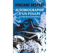 Autobiographie d'un poulpe: Et autres récits d'anticipation