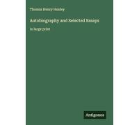 Autobiography and Selected Essays: in large print
