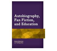 Autobiography, Fan Fiction, and Education