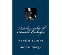 Autobiography of Andrew Carnegie