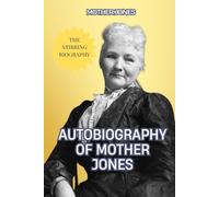 Autobiography of Mother Jones