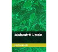Autobiography Of St. lgnatius 5,5 x 8,5