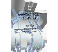 AutoCAD 2022 3D-Druck