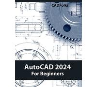 CAD Folks Autocad 2024 for Beginners (Tascabile)