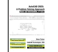 AutoCAD 2025: A Problem-Solving Approach, Basic and Intermediate, 31st Edition