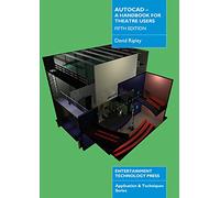 AutoCAD - A Handbook for Theatre Users 5th ed