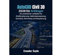 AutoCAD Civil 3D 2026 für Anfänger