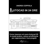 AUTOCAD IN 24 ORE