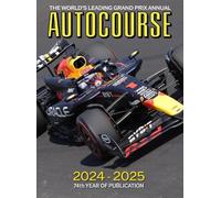 Autocourse 2024-25: The World's Leading Grand Prix Annual